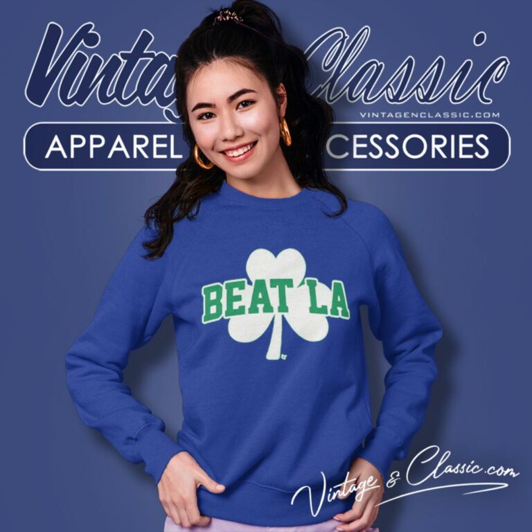 Boston Celtics Beat La Sweatshirt Boston Celtics Beat La Sweatshirt