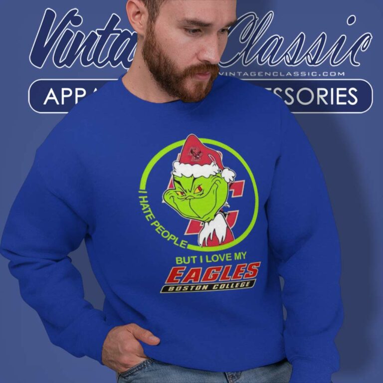 Boston College Eagles Ncaa Christmas Grinch Shirt I Hate People But I Love My Boston College Sweatshirt Boston College Eagles Ncaa Christmas Grinch Shirt I Hate People But I Love My Boston College Sweatshirt