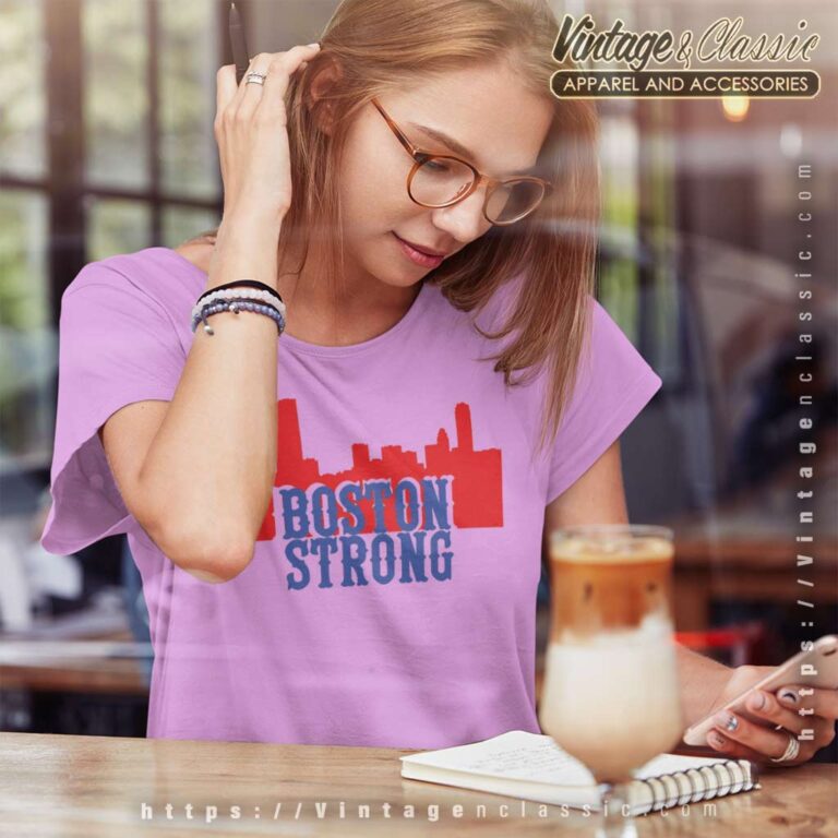 Boston Marathon Bombing Gift Boston Strong Boston Marathon Bombing Gift Boston Strong Women TShirt Boston Marathon Bombing Gift Boston Strong Boston Marathon Bombing Gift Boston Strong Women TShirt