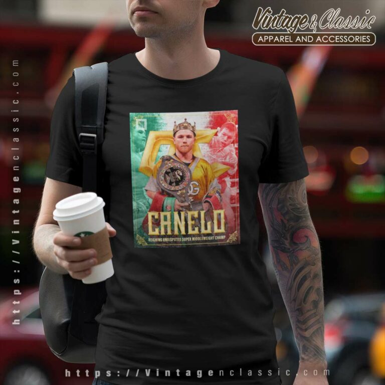 Boxing Canelo Alvarez The King Of The Super Middleweight Division T Shirt Boxing Canelo Alvarez The King Of The Super Middleweight Division T Shirt
