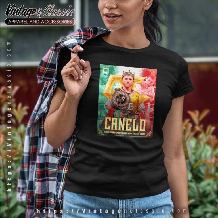 Boxing Canelo Alvarez The King Of The Super Middleweight Division Women TShirt Boxing Canelo Alvarez The King Of The Super Middleweight Division Women TShirt