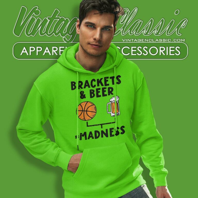 Brackets And Beer Madness Funny Drinking Hoodie 1 Brackets And Beer Madness Funny Drinking Hoodie 1