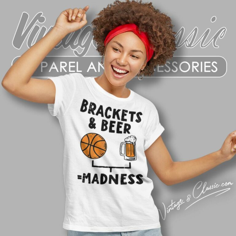 Brackets And Beer Madness Funny Drinking Women T Shirt 1 Brackets And Beer Madness Funny Drinking Women T Shirt 1