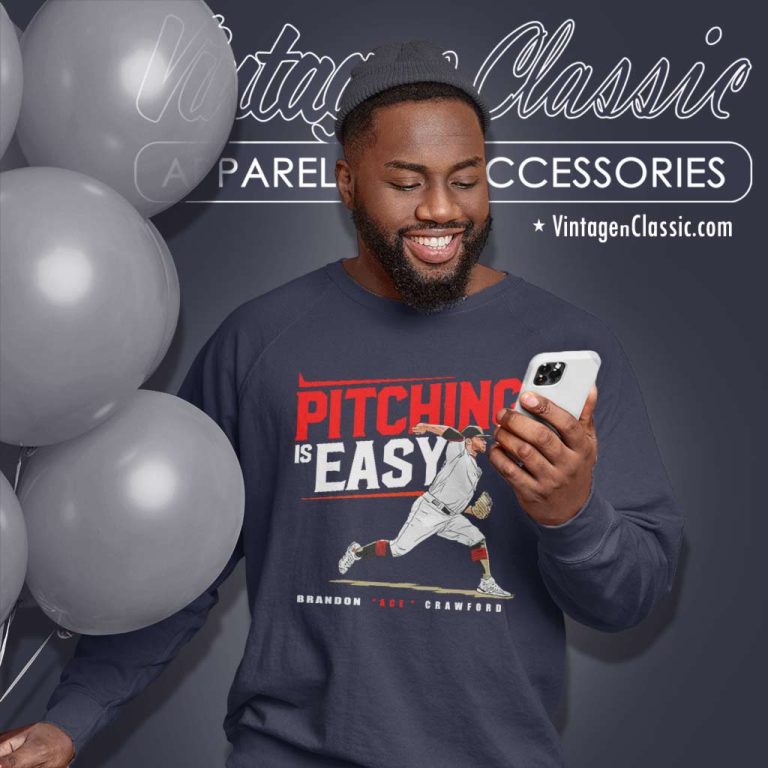 Brandon Crawford Pitching Is Easy San Francisco Giants Sweatshirt Brandon Crawford Pitching Is Easy San Francisco Giants Sweatshirt