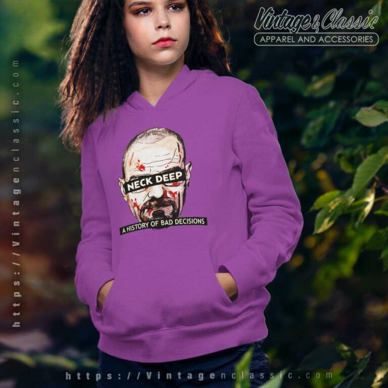 Breaking Bad Shirt History Of Bad Decisions Hoodie Breaking Bad Shirt History Of Bad Decisions Hoodie