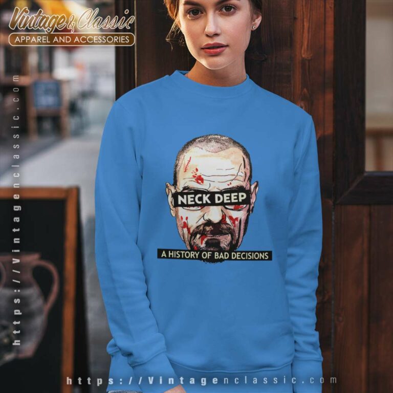 Breaking Bad Shirt History Of Bad Decisions Sweatshirt Breaking Bad Shirt History Of Bad Decisions Sweatshirt