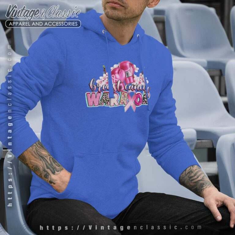 Breast Cancer Warrior Shirt Breast Cancer Awareness Month Hoodie Breast Cancer Warrior Shirt Breast Cancer Awareness Month Hoodie