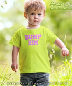 Dump Him Shirt Britney Spears Shirt kids