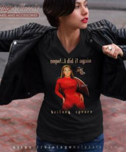 Britney Spears Shirt Oops I Did It Again V Neck TShirt
