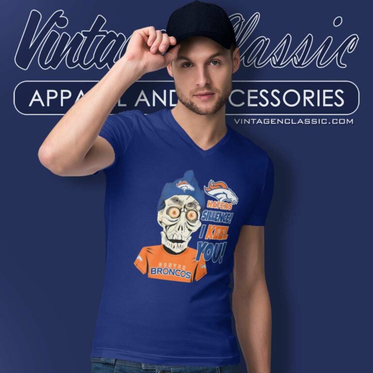 Broncos Haters Silence I Keel You Jeff Dunham V Neck TShirt Broncos Haters Silence I Keel You Jeff Dunham V Neck TShirt