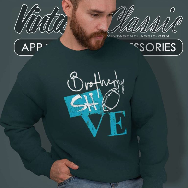 Brotherly Shove Eagles Sweatshirt Brotherly Shove Eagles Sweatshirt