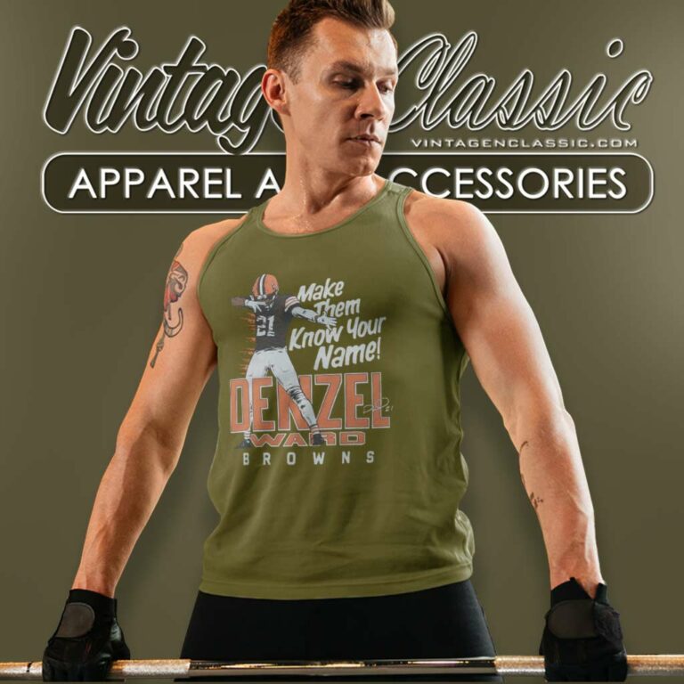 Browns Denzel Ward Make Them Know Your Name Tank Top Racerback Browns Denzel Ward Make Them Know Your Name Tank Top Racerback