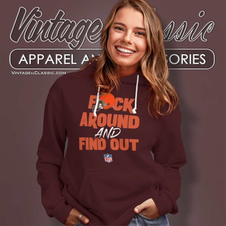 Browns Fuck Around And Find Out Nfl Logo Hoodie Browns Fuck Around And Find Out Nfl Logo Hoodie