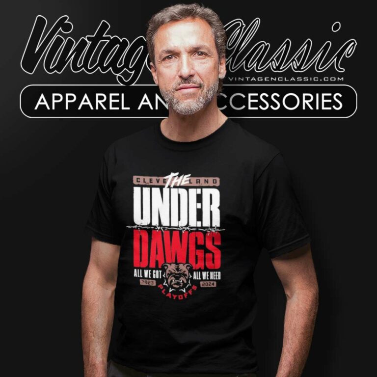 Browns Underdawgs All We Got All We Need T Shirt Browns Underdawgs All We Got All We Need T Shirt