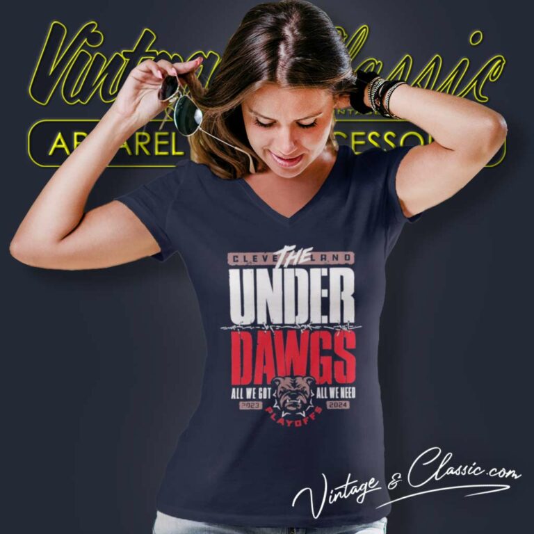 Browns Underdawgs All We Got All We Need V Neck TShirt Browns Underdawgs All We Got All We Need V Neck TShirt