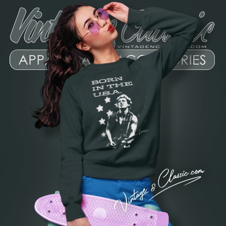 Bruce Springsteen Born In The Usa Sweatshirt Bruce Springsteen Born In The Usa Sweatshirt