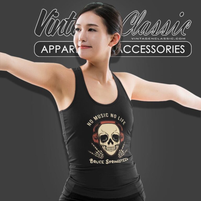 Bruce Springsteen No Music No Life Tank Top Racerback 1 Bruce Springsteen No Music No Life Tank Top Racerback 1