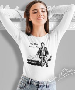 Bruce Springsteen Shirt The Boss Born To Run Long Sleeve Tee