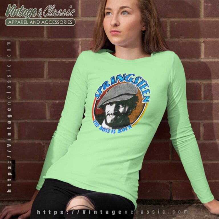 Bruce Springsteen Shirt The Boss Is Back Long Sleeve Tee Bruce Springsteen Shirt The Boss Is Back Long Sleeve Tee