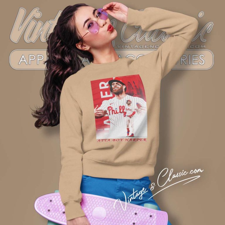 Bryce Harper Atta Boy Harper Shirt Mlb World Series Poster Sweatshirt Bryce Harper Atta Boy Harper Shirt Mlb World Series Poster Sweatshirt