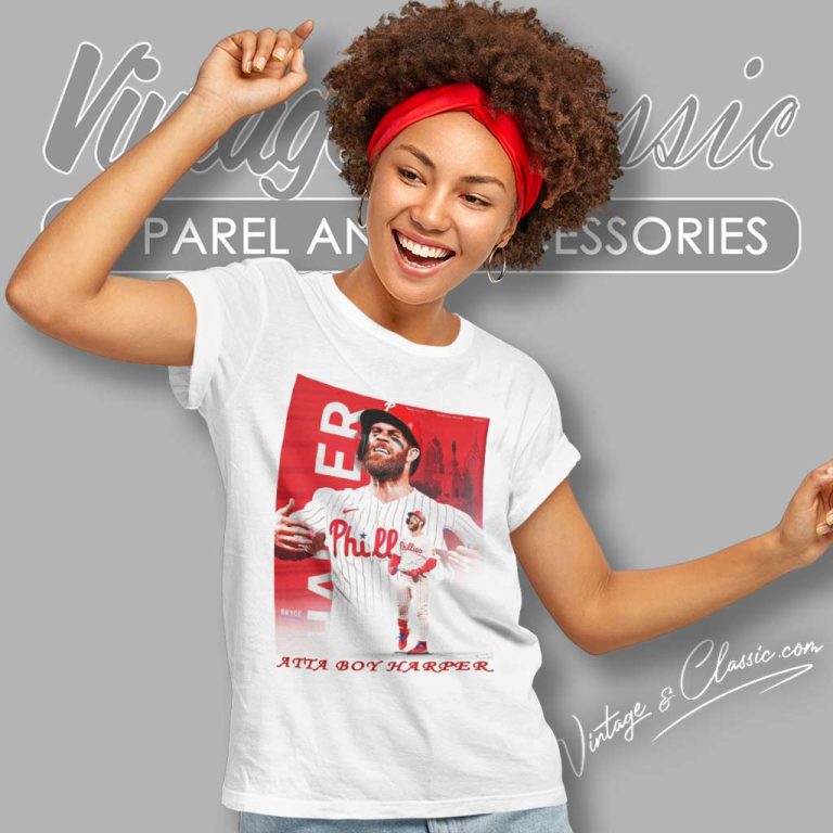 Bryce Harper Atta Boy Harper Shirt Mlb World Series Poster Women TShirt Bryce Harper Atta Boy Harper Shirt Mlb World Series Poster Women TShirt