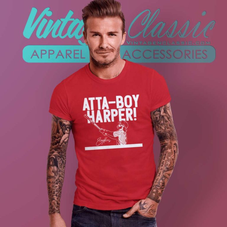 Bryce Harper Atta Boy Harper Signature T Shirt Bryce Harper Atta Boy Harper Signature T Shirt