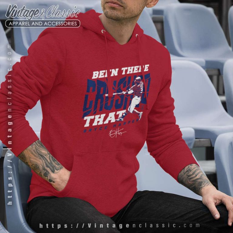 Bryce Harper Crushed That Hoodie Bryce Harper Crushed That Hoodie