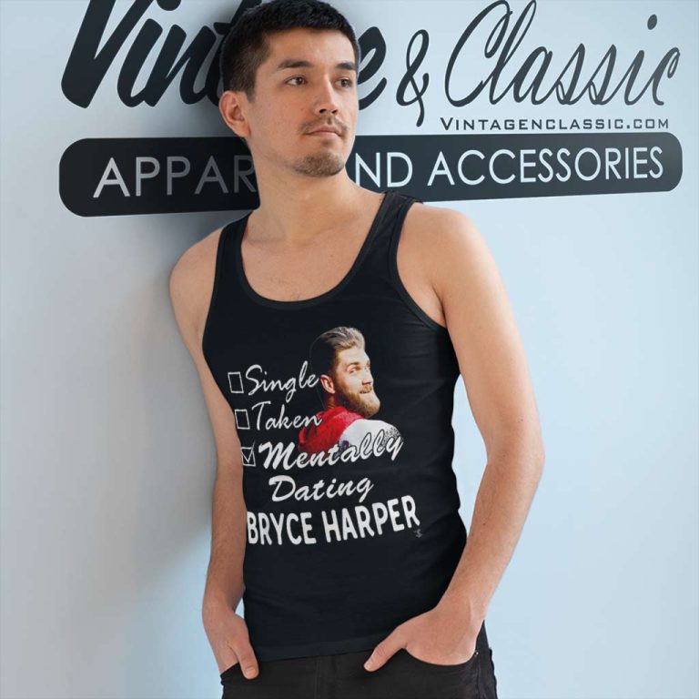Bryce Harper Mentally Dating Tank Top Racerback Bryce Harper Mentally Dating Tank Top Racerback