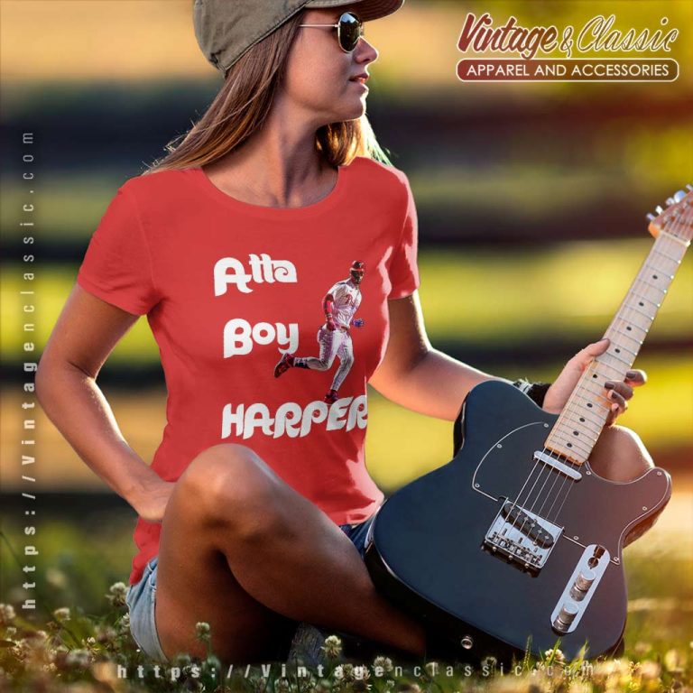 Bryce Harper Phillies Atta Boy Harper Women TShirt Bryce Harper Phillies Atta Boy Harper Women TShirt