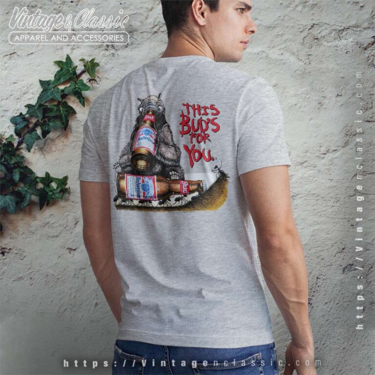 Budweiser Ant Eater For All You Do T Shirt Back Side Budweiser Ant Eater For All You Do T Shirt Back Side