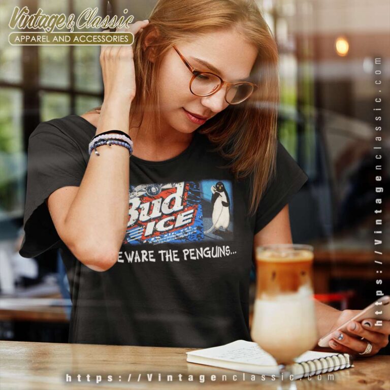 Budweiser Bud Ice Beware The Penguin Women TShirt Budweiser Bud Ice Beware The Penguin Women TShirt