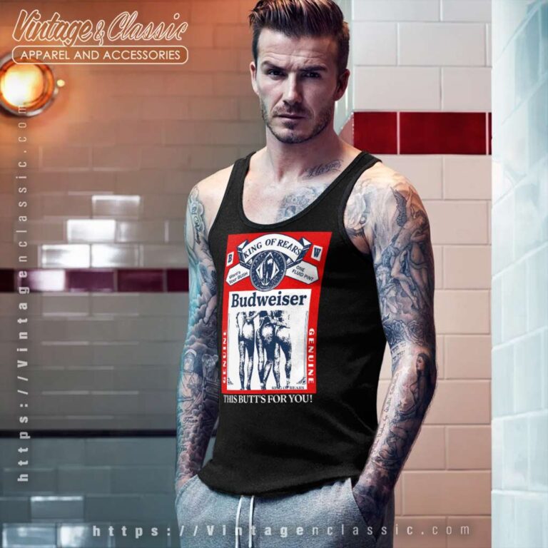 Budweiser Parody Shirt Buttwiser King Of Rears Tank Top Racerback Budweiser Parody Shirt Buttwiser King Of Rears Tank Top Racerback