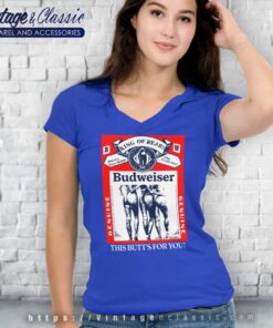Budweiser Parody Shirt Buttwiser King Of Rears V Neck TShirt