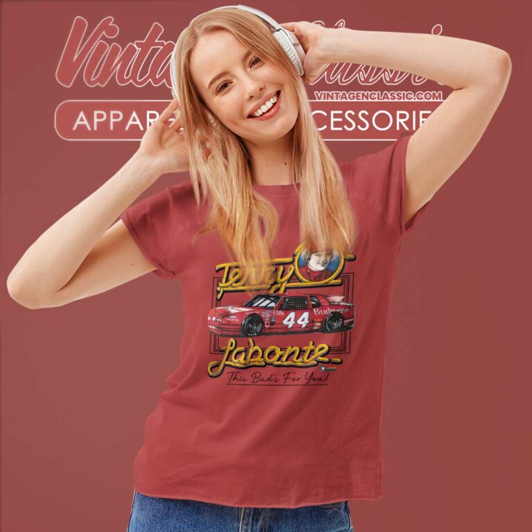 Budweiser Shirt Terry Labonte This Buds For You Women TShirt Budweiser Shirt Terry Labonte This Buds For You Women TShirt