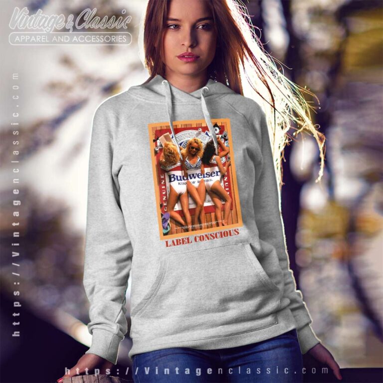 Budweiser Sunbathing Label Conscious Shirt Hoodie Budweiser Sunbathing Label Conscious Shirt Hoodie