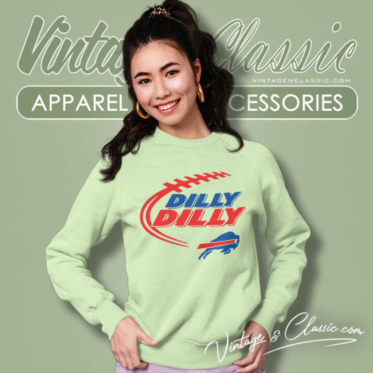 Buffalo Bills Dilly Dilly Sweatshirt Buffalo Bills Dilly Dilly Sweatshirt