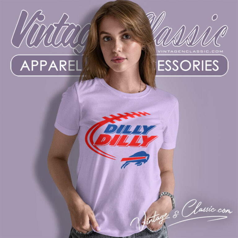 Buffalo Bills Dilly Dilly Women T Shirt Buffalo Bills Dilly Dilly Women T Shirt