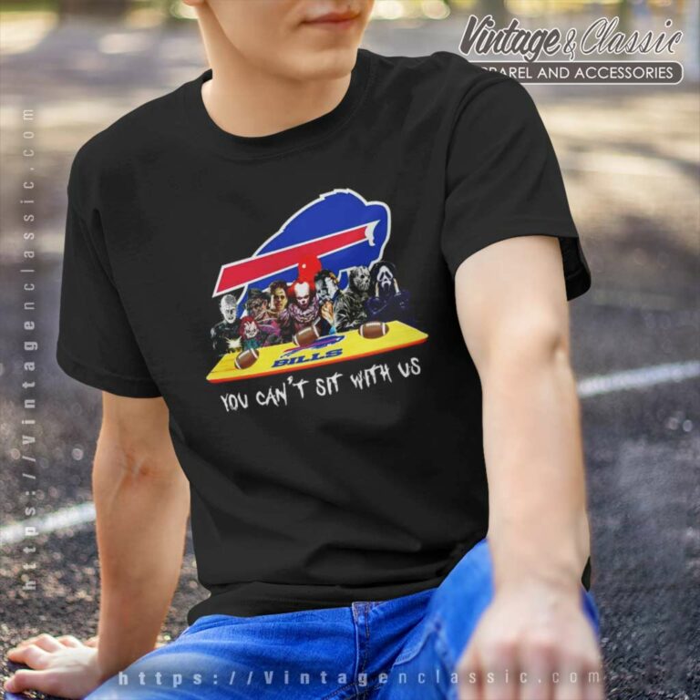 Buffalo Bills Shirt Horror Movies You Cant Sit With Us T Shirt Buffalo Bills Shirt Horror Movies You Cant Sit With Us T Shirt