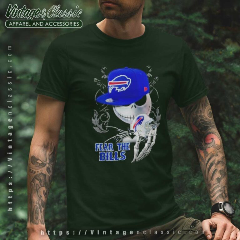 Buffalo Bills Shirt Jack Skellington Fear The Bills Halloween T Shirt Buffalo Bills Shirt Jack Skellington Fear The Bills Halloween T Shirt
