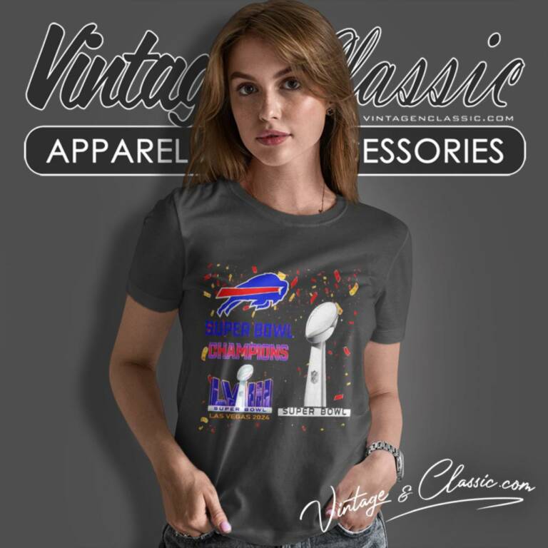Buffalo Bills Shirt Super Bowl Champions Lviii Las Vegas 2024 Women T Shirt Buffalo Bills Shirt Super Bowl Champions Lviii Las Vegas 2024 Women T Shirt