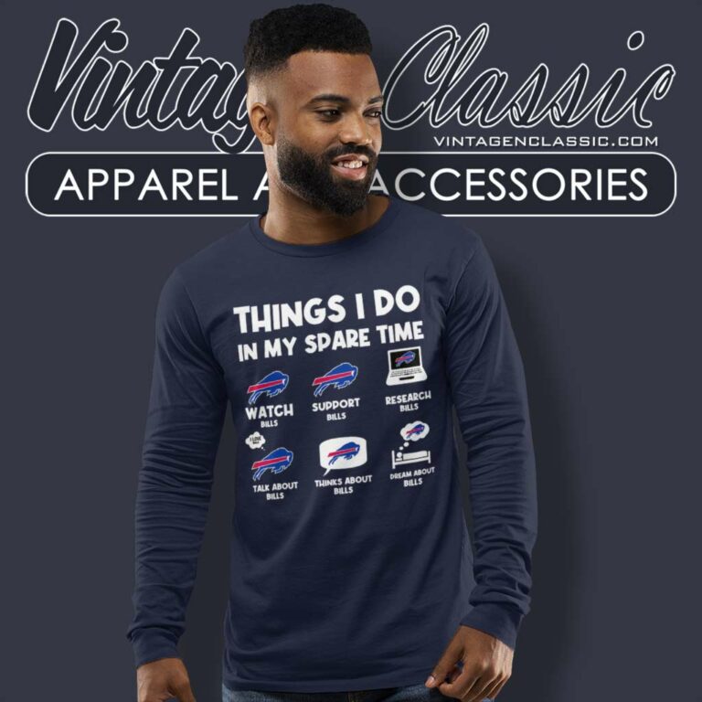 Buffalo Bills Things I Do In My Spare Time Long Sleeve Tee Buffalo Bills Things I Do In My Spare Time Long Sleeve Tee