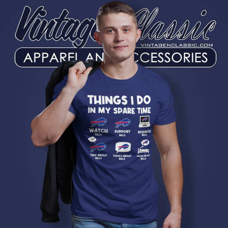 Buffalo Bills Things I Do In My Spare Time T Shirt Buffalo Bills Things I Do In My Spare Time T Shirt