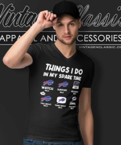 Buffalo Bills Things I Do In My Spare Time V Neck TShirt