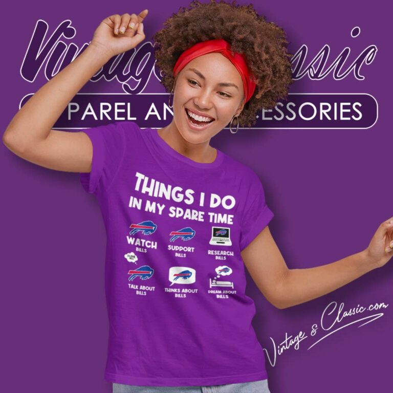 Buffalo Bills Things I Do In My Spare Time Women TShirt Buffalo Bills Things I Do In My Spare Time Women TShirt