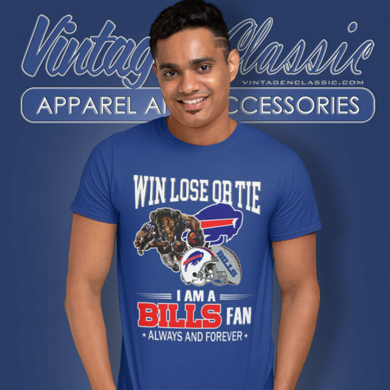 Buffalo Bills Win Lose Or Tie T Shirt Buffalo Bills Win Lose Or Tie T Shirt