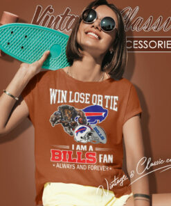 Buffalo Bills Win Lose Or Tie Women T Shirt