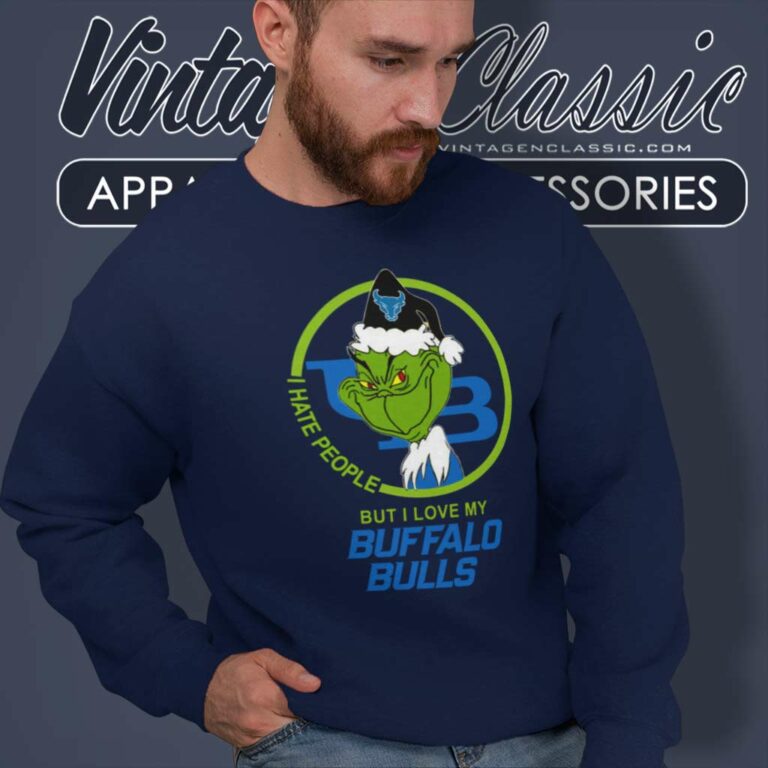 Buffalo Bulls Ncaa Christmas Grinch Shirt I Hate People But I Love My Buffalo Bulls Sweatshirt Buffalo Bulls Ncaa Christmas Grinch Shirt I Hate People But I Love My Buffalo Bulls Sweatshirt