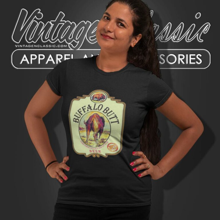 Buffalo Butt Beer Fort Worth Texas Women T Shirt Buffalo Butt Beer Fort Worth Texas Women T Shirt