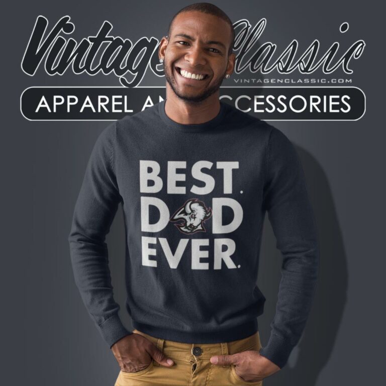 Buffalo Sabres Hockey Best Dad Ever Family Sweatshirt Buffalo Sabres Hockey Best Dad Ever Family Sweatshirt