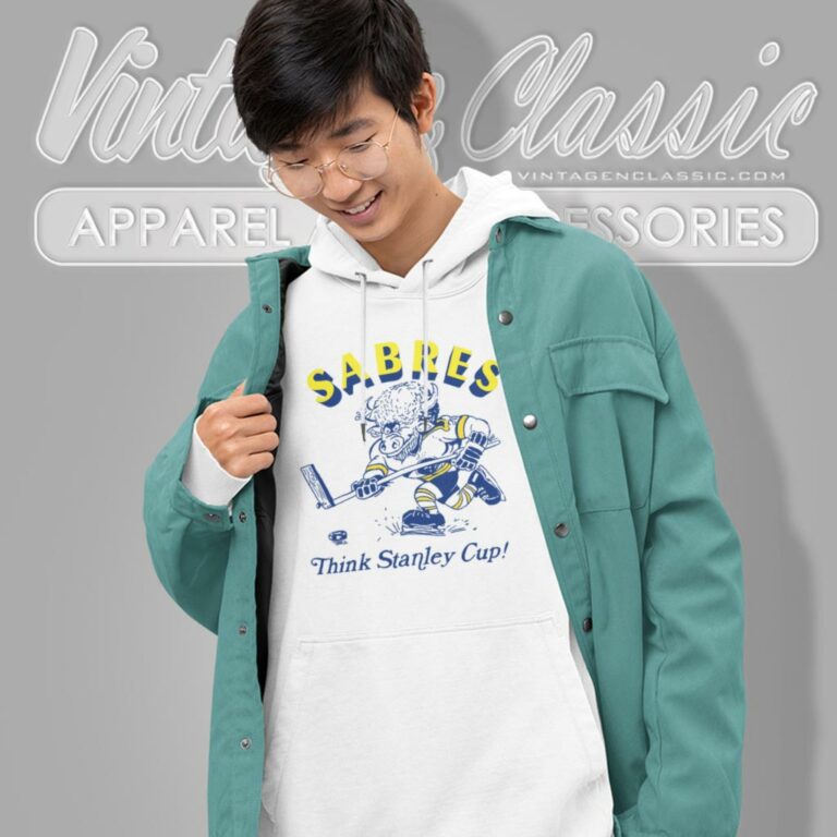 Buffalo Sabres Think Stanley Cup Nhl Hockey Hoodie Buffalo Sabres Think Stanley Cup Nhl Hockey Hoodie